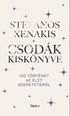 Stefanos Xenakis - Csod�k kisk�nyve - 102 t�rt�net az �let szeretet�r�l