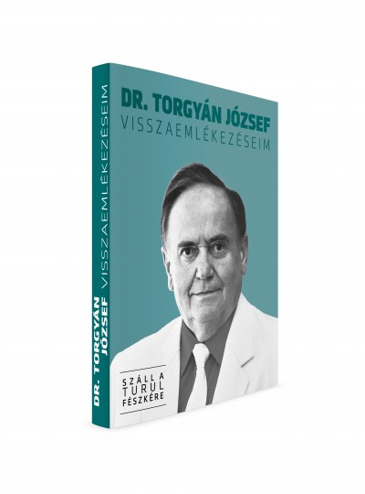 Dr. Torgyán József - Visszaemlékezéseim