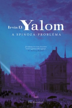 Yalom Irvin D. - A Spinoza-probléma