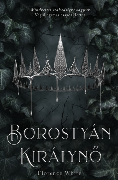 Florence White - Borosty�n kir�lyn�