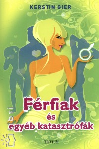 Kerstin Gier - Frfiak s egyb katasztrfk