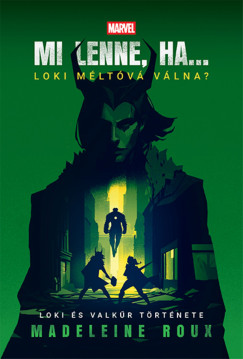 Madeleine Roux - Mi lenne, ha... Loki m�lt�v� v�lna?