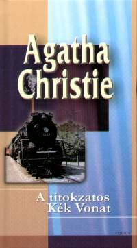 Agatha Christie - A titokzatos Kk Vonat