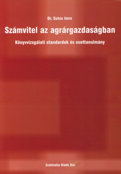 Dr. Sutus Imre - Számvitel az agrárgazdaságban