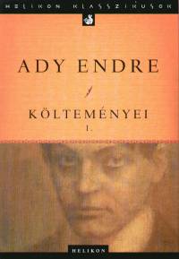 Ady Endre - Ady Endre kltemnyei I-II.