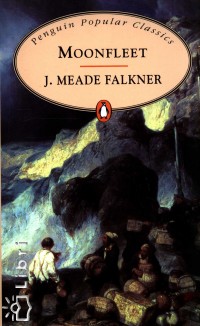 John Meade Falkner - Moonfleet