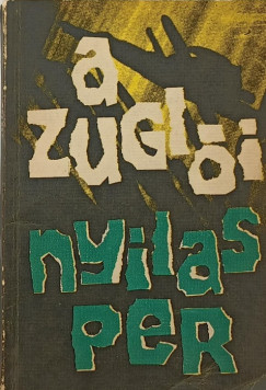 Slyom Jzsef - Szab Lszl - A zugli nyilasper