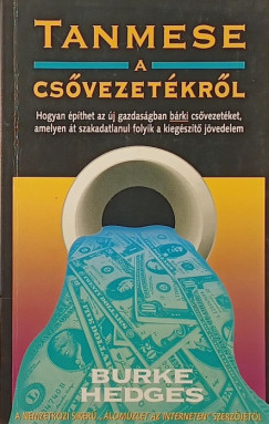 Burke Hedges - Tanmese a csővezetékről