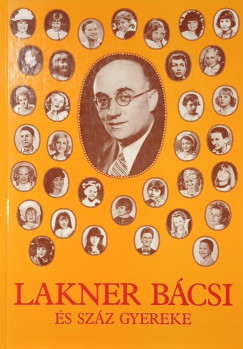 Lakner L�via - Lakner b�csi �s sz�z gyereke