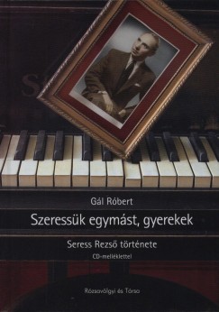 Gl Rbert - Szeressk egymst, gyerekek