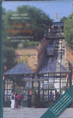 Erds Jzsef - Prileszky Csilla - Hall, itt Magyarorszg! I.