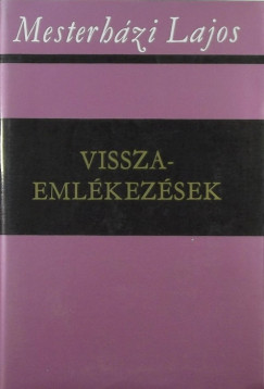 Mesterhzi Lajos - Visszaemlkezsek