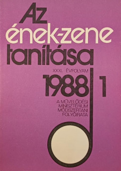Az nek- zene tantsa XXXI. VFOLYAM 1988/1