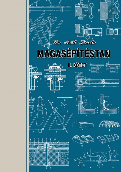 Dr. Széll László - Magasépítéstan II. kötet