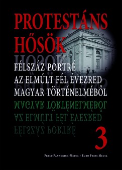 Faggyas Sndor   (Szerk.) - Protestns hsk 3.