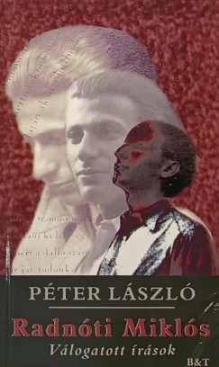 Pter Lszl - Radnti Mikls - dediklt