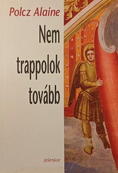 Polcz Alaine - Nem trappolok tovbb