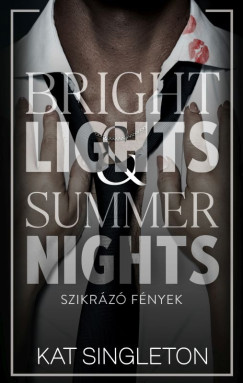 Bright Lights & Summer Nights - Szikrázó fények