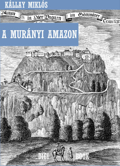 K�llay Mikl�s - A mur�nyi amazon