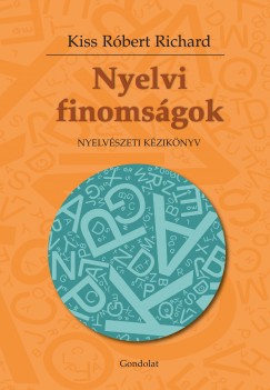 Dr. Kiss R�bert Richard - Nyelvi finoms�gok