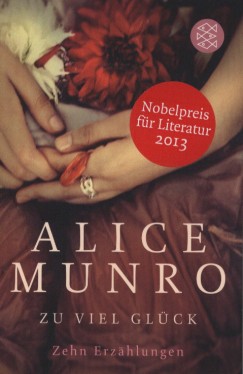 Alice Munro - Zu viel Glck