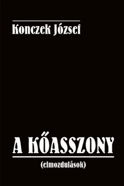 Konczek József - A kőasszony