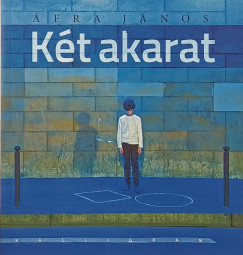 �fra J�nos - K�t akarat