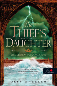 Jeff Wheeler - The Thief's Daughter - A tolvaj lnya