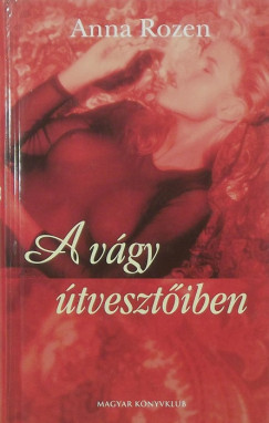 Anna Rozen - A vgy tvesztiben