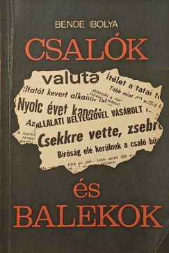 Bende Ibolya - Csalók és balekok