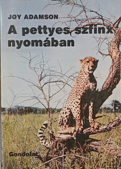Joy Adamson - A pettyes szfinx nyom�ban