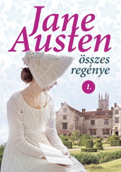 Jane Austen - Jane Austen összes regénye 1.