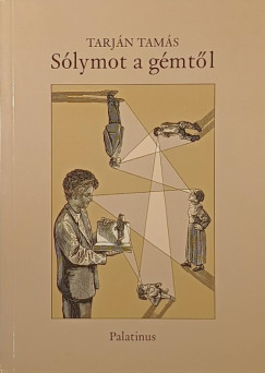 Tarj�n Tam�s - S�lymot a g�mt�l