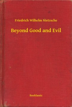 Friedrich Nietzsche - Beyond Good and Evil