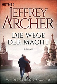 Jeffrey Archer - Die Wege der Macht