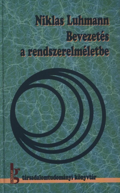 Niklas Luhmann - Bevezetés a rendszerelméletbe