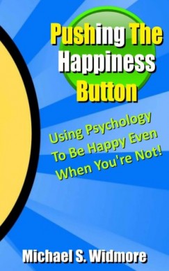 Michael Widmore - Pushing The Happiness Button