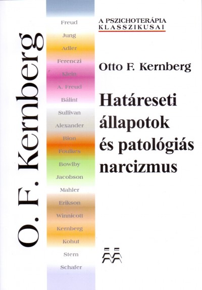 Otto F. Kernberg - Határeseti állapotok és patológiás narcizmus