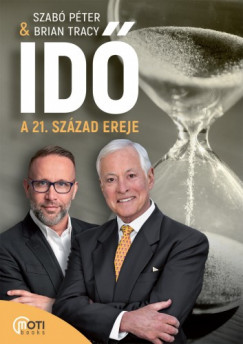 Brian Tracy - Id�: A 21. sz�zad ereje