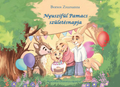 Borsos Zsuzsanna - Nyuszifül Pamacs születésnapja