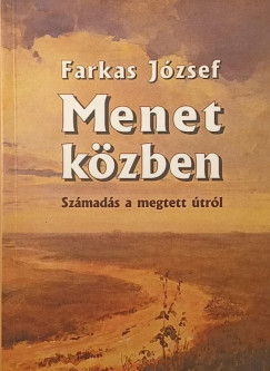 Farkas J�zsef - Menet k�zben