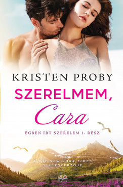 Kristen Proby - Szerelmem, Cara