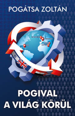Pogtsa Zoltn - Pogival a vilg krl