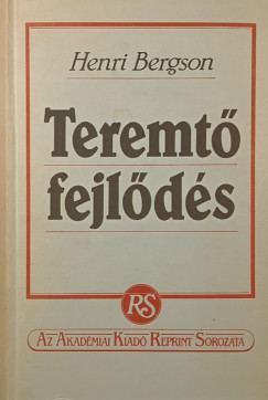 Henri Bergson - Teremtő fejlődés