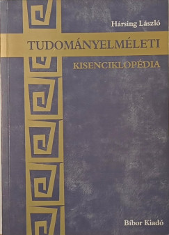 Hrsing Lszl - Tudomnyelmleti kisenciklopdia