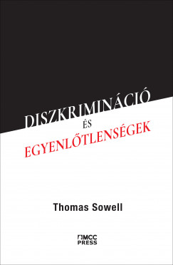 Thomas Sowell - Diszkriminci s egyenltlensgek