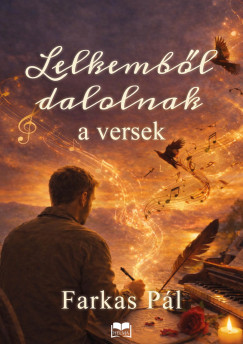 Lelkemb�l dalolnak a versek