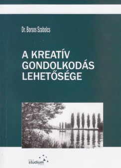 Borsos Szabolcs - A kreatv gondolkods lehetsge