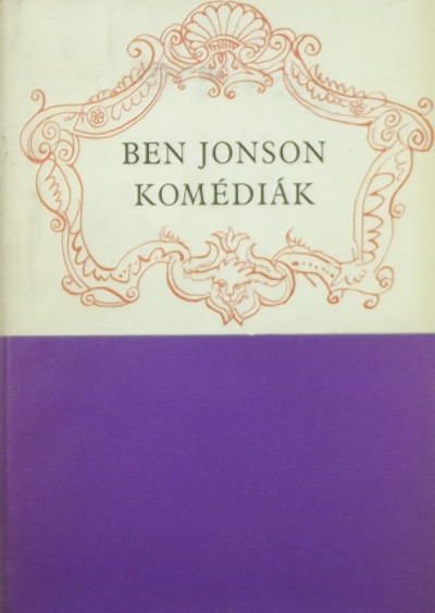 Ben Jonson - Komédiák