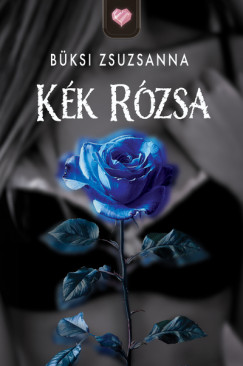 Bksi Zsuzsanna - Kk Rzsa